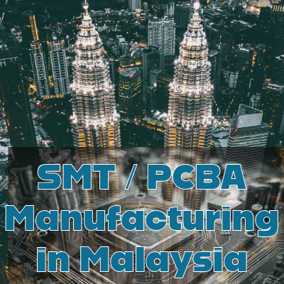 The Rise of Electronics Manufacturing in Malaysia: Trends and Innovations in SMT/PCBA